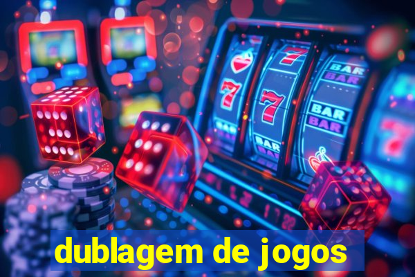 dublagem de jogos